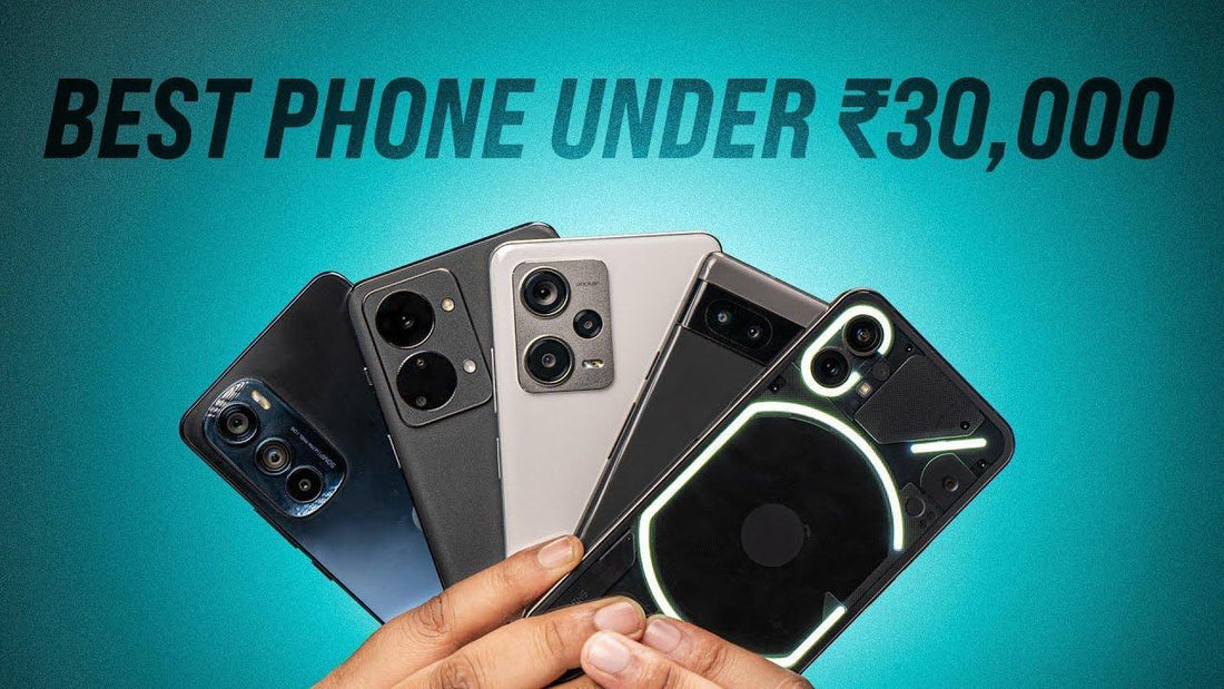 Best Phones Under 30000 on Amazon India in 2024