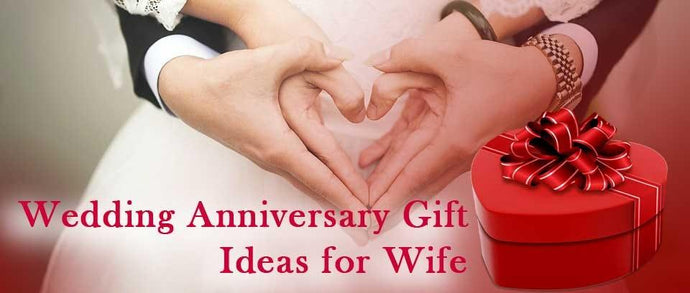 Marriage Anniversary Wishes and Gift Ideas