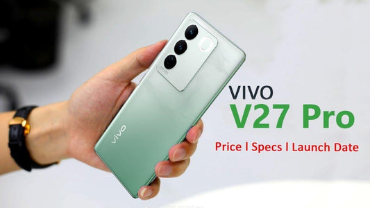 vivo v27 pro price - Triveni World