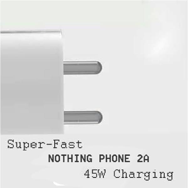 Nothing Phone 2A 45W,USB-C Compatible with 45W USB C Charger Adapter Compatible with Nothing Phone 2a/Phone 2/Phone 1/Buds/Ear Stick/Laptop USB C Fast Power Rapidly Charging Support 45 Power Charger