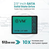 EVM 512GB 2.5 Inch SATA Internal SSD - Read: 550MB/s & Write: 500MB/s - SATA Solid-State Drive - 5Years Warranty (EVM25/512GB)