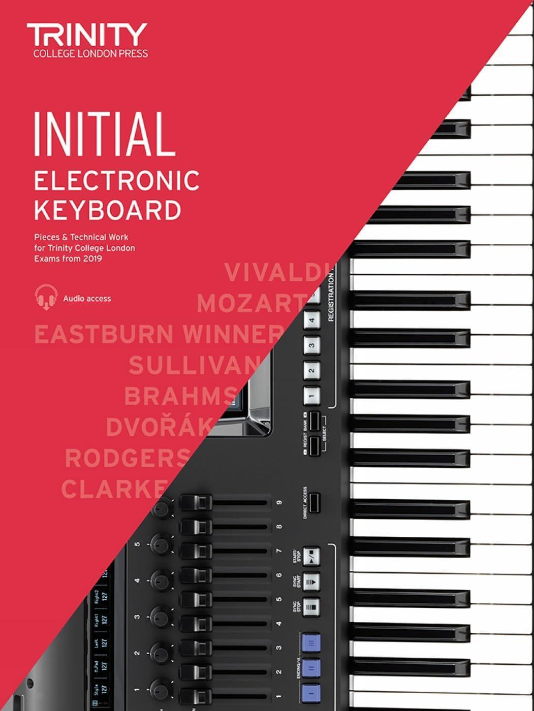 Trinity College London Electronic Keyboard Exam Pieces & Technical Work 2019-2022: Initial Grade: And Technical Work - Initial Grade