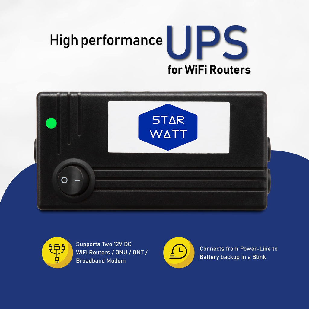 Starwatt Mini UPS for 2 Routers | Dual Output 12V ≤ 1A + 12V ≤ 1A or (One Output 12V ≤ 2A) | Uninterrupted Power Backup for All Brand Wi-Fi Router + ONU/Modem + Router Setup | 3-6 Hours Backup